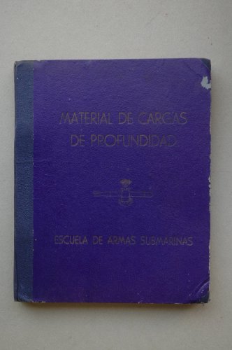 Material de cargas de profundidad.W. B. A. : de pequeña capacidad ; W.B.E. Torpedini. Vickers : tipo paso de agua ; Vickers de corto alcance. Tipo hidrostático ; B-1 y M-1. W.B.D, W.B.D.II y F. Hispana. Lanzacargas Vickers, varadero Lanzacargas