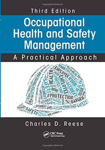 Occupational Health and Safety Management: A Practical Approach, Third Edition