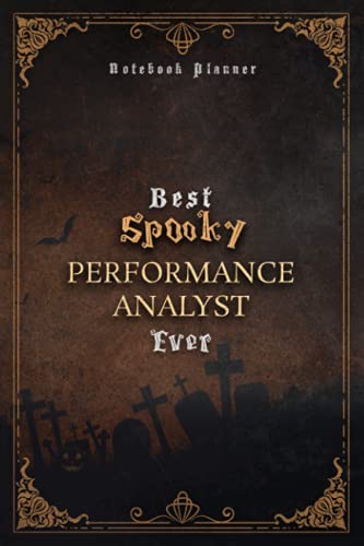 Performance Analyst Notebook Planner - Luxury Best Spooky Performance Analyst Ever Job Title Working Cover: Journal, Daily Organizer, 5.24 x 22.86 cm, ... inch, A5, Hour, Work List, Wedding, Personal