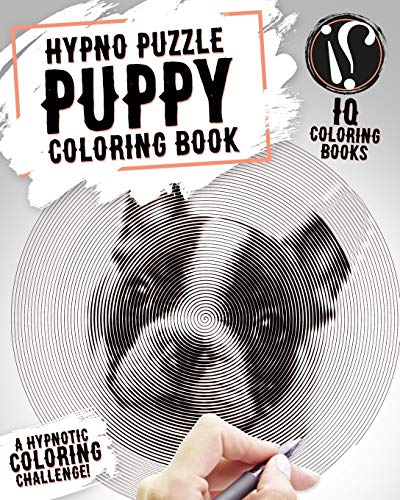 Puppy Coloring Book: Hypno Puzzle Single Line Spiral and Activity Challenge Puppy Coloring Book for Adults: Volume 1 (Mystery Puzzle Coloring Books for Adults)