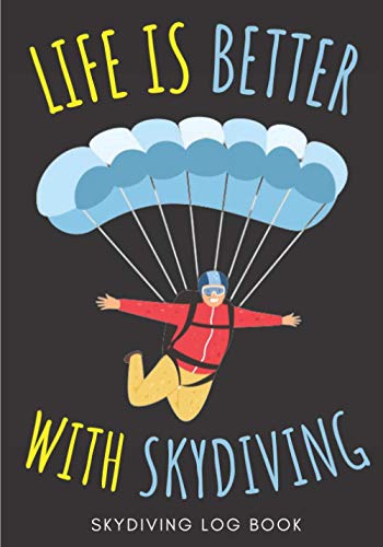 Skydiving Log Book: Professional Skydiver Journal For Skydive | Keep Track and Record All Information About Your Daily Parachute Jumping | Record ... Landing and More On 100 Detailed Sheets