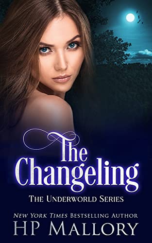 The Changeling: A Paranormal Mystery Romance (Underworld Book 14) (English Edition)