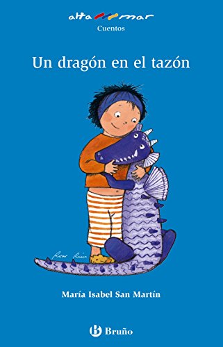 Un dragón en el tazón (Castellano - A Partir De 6 Años - Altamar) - 9788421692233