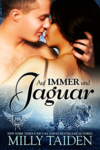 Auf Immer Und Jaguar (Paranormale Datingagentur 9) (German Edition)