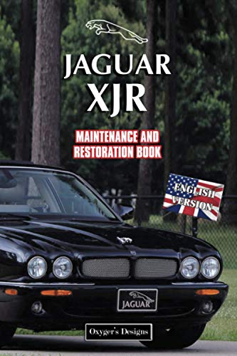 JAGUAR XJR: MAINTENANCE AND RESTORATION BOOK (English editions)