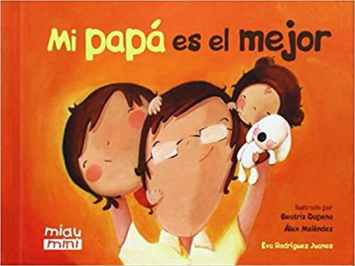 Mi papa es el mejor (Miau Mini)