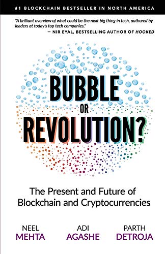 Blockchain Bubble or Revolution: The Future of Bitcoin, Blockchains, and Cryptocurrencies