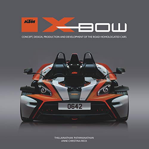 KTM X-BOW: Concept, design, production and development of the road-homologated cars