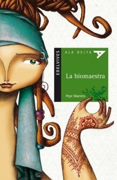 La biomaestra: 75 (Ala Delta - Serie verde)