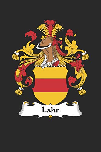 Lahr: Lahr Coat of Arms and Family Crest Notebook Journal (6 x 9 - 100 pages)