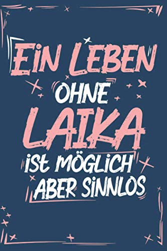 Laika: Hund Notizbuch | 100 leere linierte Seiten | Geschenk Laika|A5 6x9 Format (15,24 x 22,86 cm)