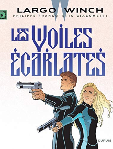 Largo Winch - Tome 22 - Les voiles écarlates: Les voiles ecarlates