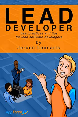 Lead Developer: best practices and tips for lead software developers (English Edition)