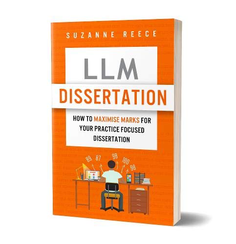 LLM Dissertation: How To Maximise Marks For Your Practice Focused Dissertation