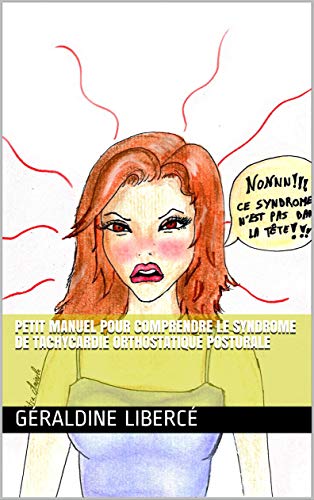 Petit manuel pour comprendre le Syndrome de Tachycardie Orthostatique Posturale (French Edition)