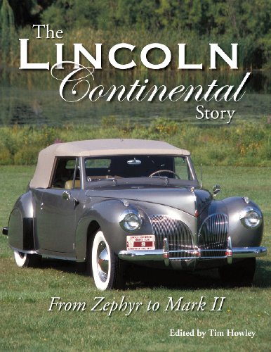 The Lincoln Continental Story: From Zephyr to Mark II