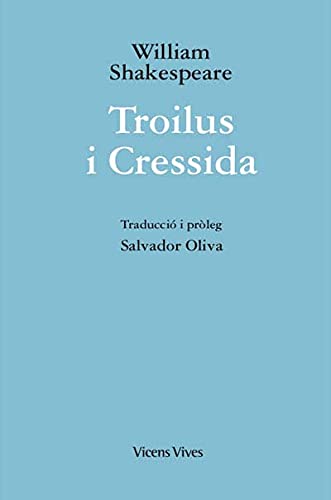 TROILUS I CRESSIDA (ED. RUSTICA) (Obres William Shakespeare)