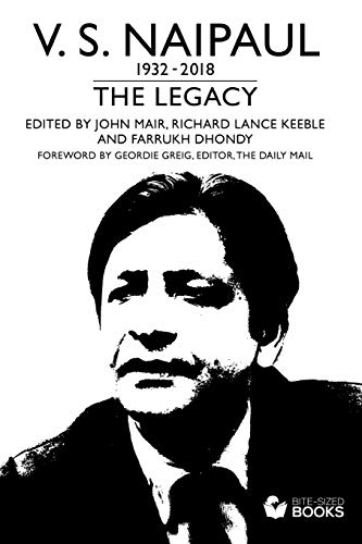 V.S.Naipaul:: The Legacy: 9 (Bite-Sized Lifestyle Books)