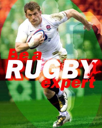 Be a Rugby Expert (Instant Expert)