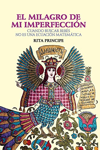 El Milagro de mi imperfección: Cuando buscar bebés no es una ecuación matemática