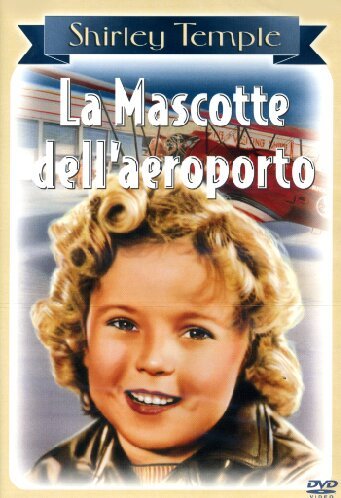 la mascotte dell'aeroporto (shirley temple collect [Italia] [DVD]