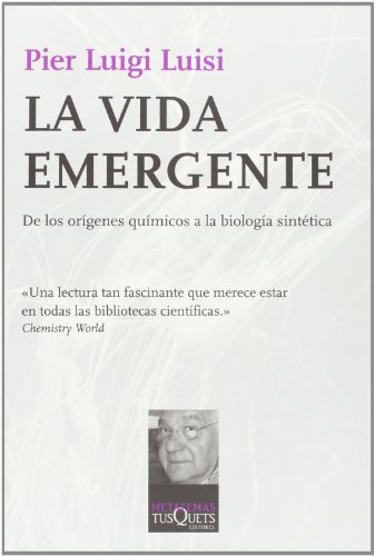 La vida emergente: De los orígenes químicos a la biología sintética (Metatemas)