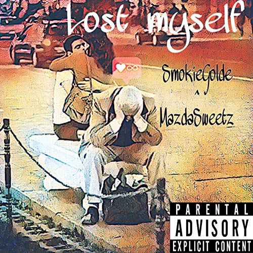 Lost Myself [Explicit]