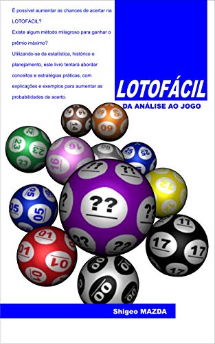 LOTOFÁCIL - Da análise ao jogo (Lotofácil - Conceitos e Elaboração de Jogos Livro 2) (Portuguese Edition)