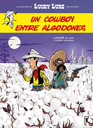 Lucky Luke. Un cowboy entre algodones (LUCKY LUKE MORRIS)