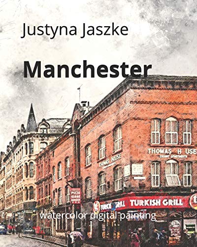 Manchester: watercolor digital painting: 2 (JBJart watercolor art)