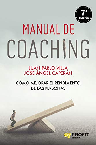 Manual de coaching: Cómo mejorar el rendimiento de las personas