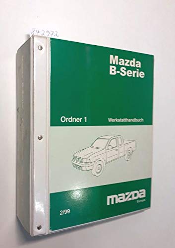 Mazda B-Serie Werkstatthandbuch Ordner 1 2/99: Werkstatthandbuch-Ergänzung 10/2002 + WL-3, WLT-3 Werkstatthandbuch-Ergänzung 10/2001 + Verkabelungsdiagramm JMZ UN 10/2002 + Verkabelungsdiagramm Er ...