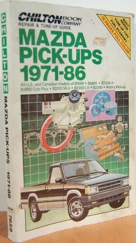 Mazda Pick-ups 1971-86 by Chilton Book Company (1986-12-02)