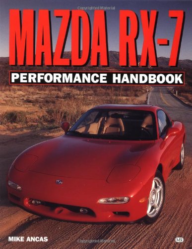 Mazda RX-7 Performance Handbook (Performance Handbook Series)