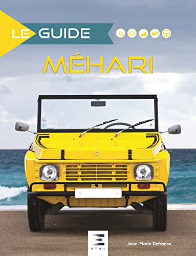 Méhari (Le guide)