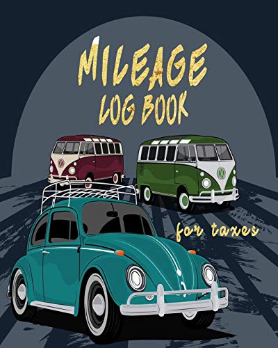 Mileage Log Book for Taxes: Gas Mileage Log Book For Texes For Driving Car the art of motocycle maintenance tracker expense ledger design cover vintage car: 7