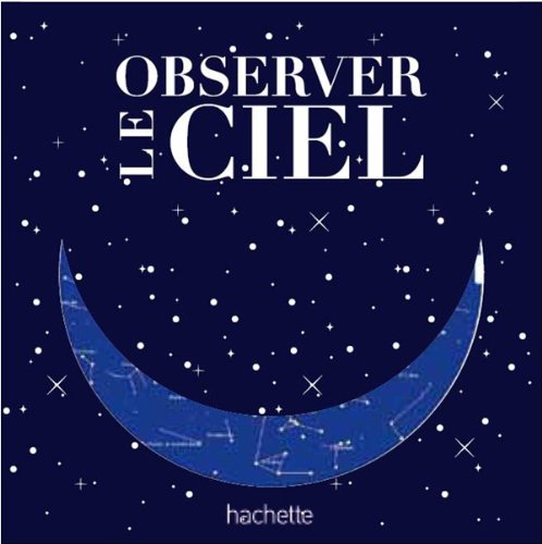 Observer le ciel (Loisirs / Sports/ Passions)