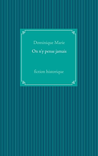 On n'y pense jamais (French Edition)