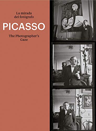 Picasso. La mirada del fotógrafo. (Libros de Autor)