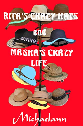 RITA'S CRAZY HATS and MASHA'S CRAZY LIFE (The Vintage Goddess Group Series Book 5) (English Edition)