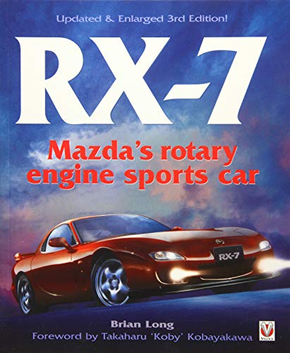 RX-7 Mazda's Rotary Engine Sports Car: Third Edition