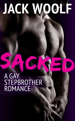 Sacked: A Gay Stepbrother Romance (English Edition)