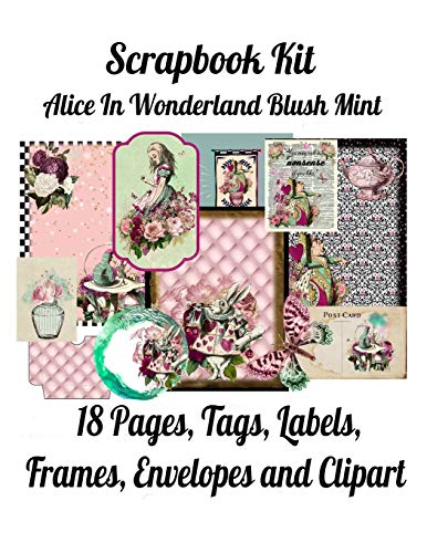 Scrapbook Kit: Alice In Wonderland Blush Mint, 18 Pages, Tags, Labels, Frames, Envelopes and Clipart