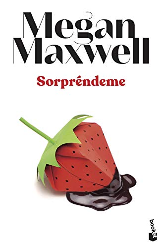 Sorpréndeme (Biblioteca Megan Maxwell)