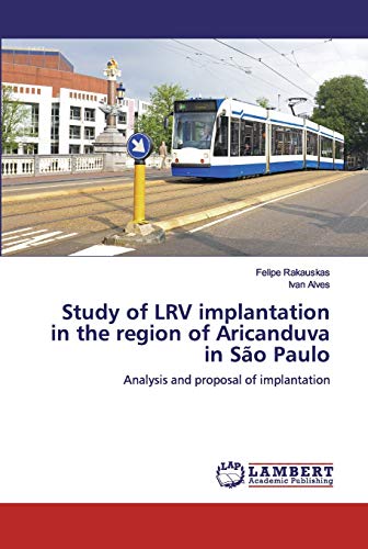 Study of LRV implantation in the region of Aricanduva in São Paulo: Analysis and proposal of implantation