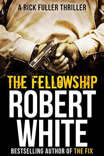 THE FELLOWSHIP: SAS hero turns Manchester hitman (A Rick Fuller Thriller Book 5) (English Edition)