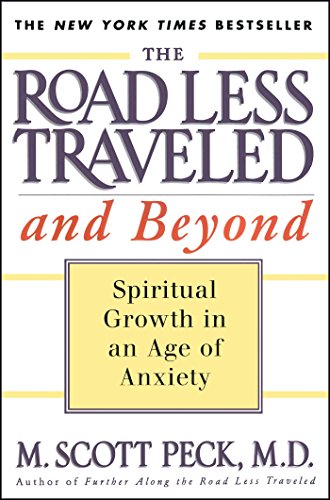 The Road Less Traveled and beyond: Spiritual Growth in an Age of Anxiety