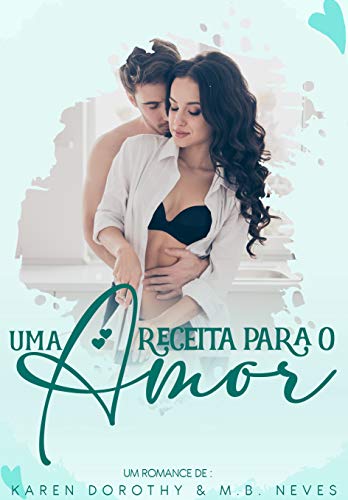 Uma receita para o amor (Portuguese Edition)