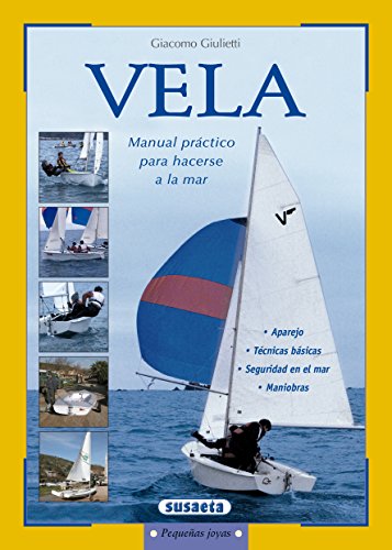 Vela Manual Practico Para Hacerse A La Mar (Pequeñas Joyas)