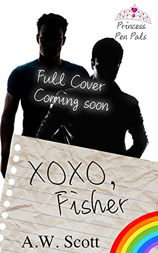 XOXO, Fisher: An ABDL M/M Romance (Princess Pen Pals Book 5) (English Edition)